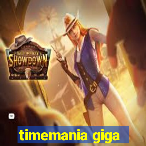 timemania giga-sena